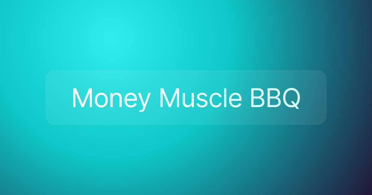 Money Muscle BBQ