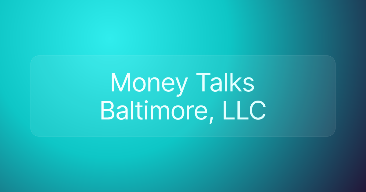 Money Talks Baltimore, LLC