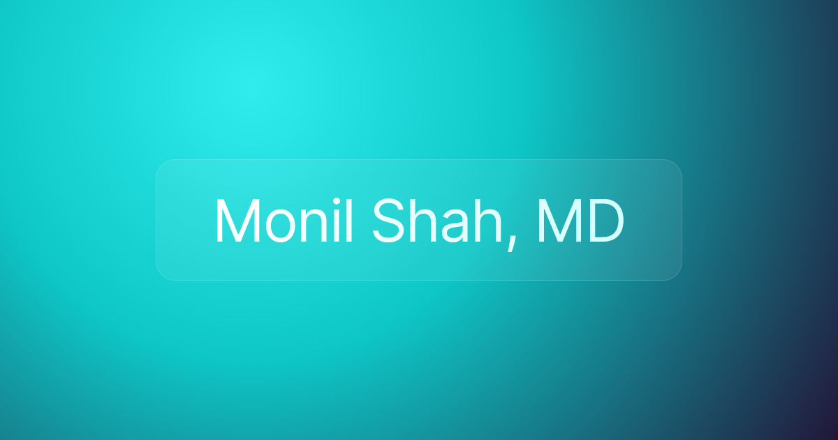 Monil Shah, MD