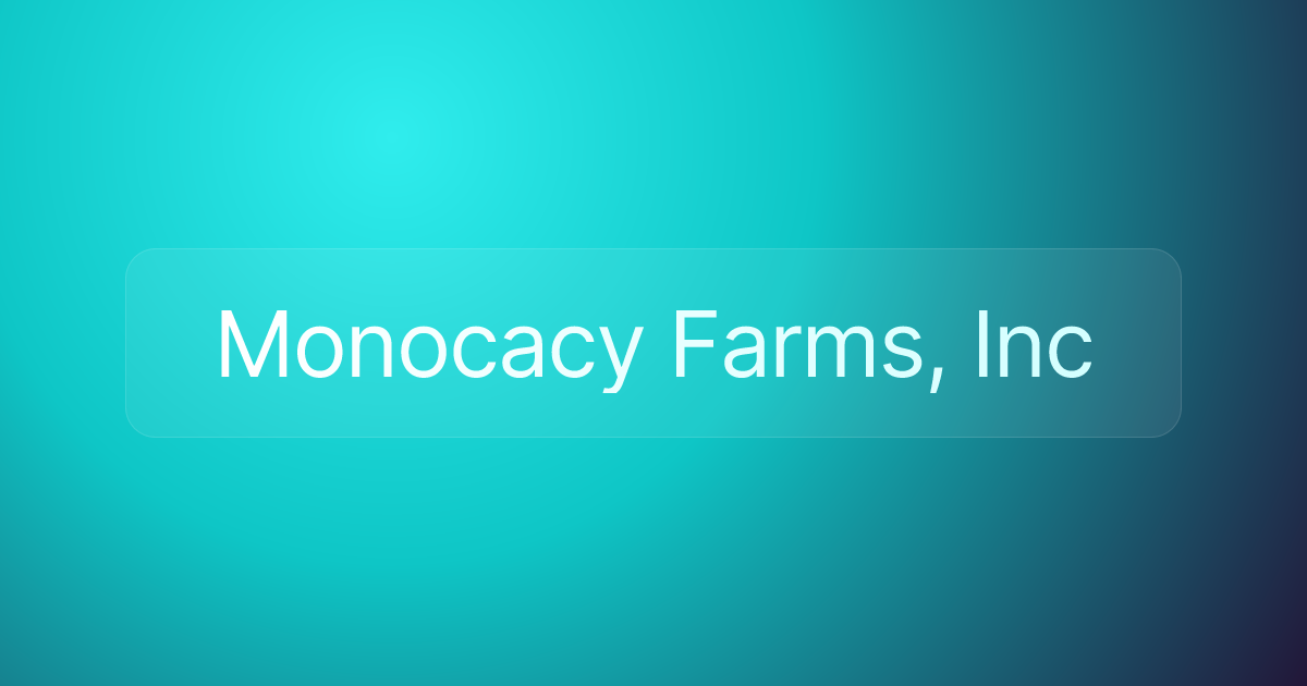 Monocacy Farms, Inc