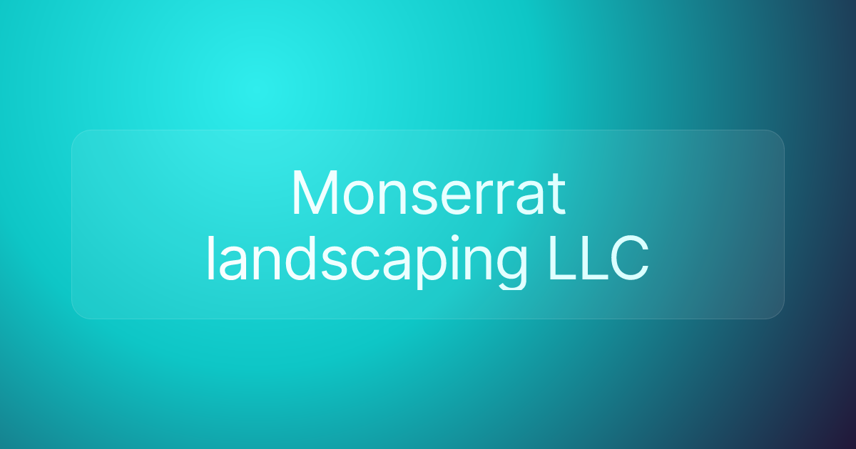 Monserrat landscaping LLC
