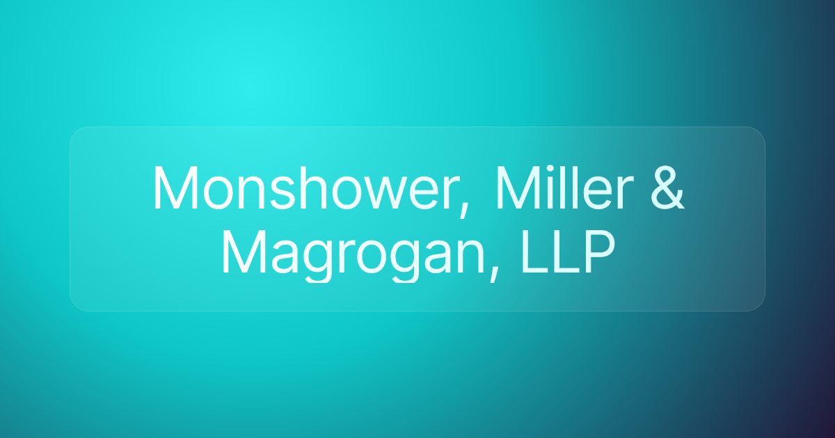 Monshower, Miller & Magrogan, LLP