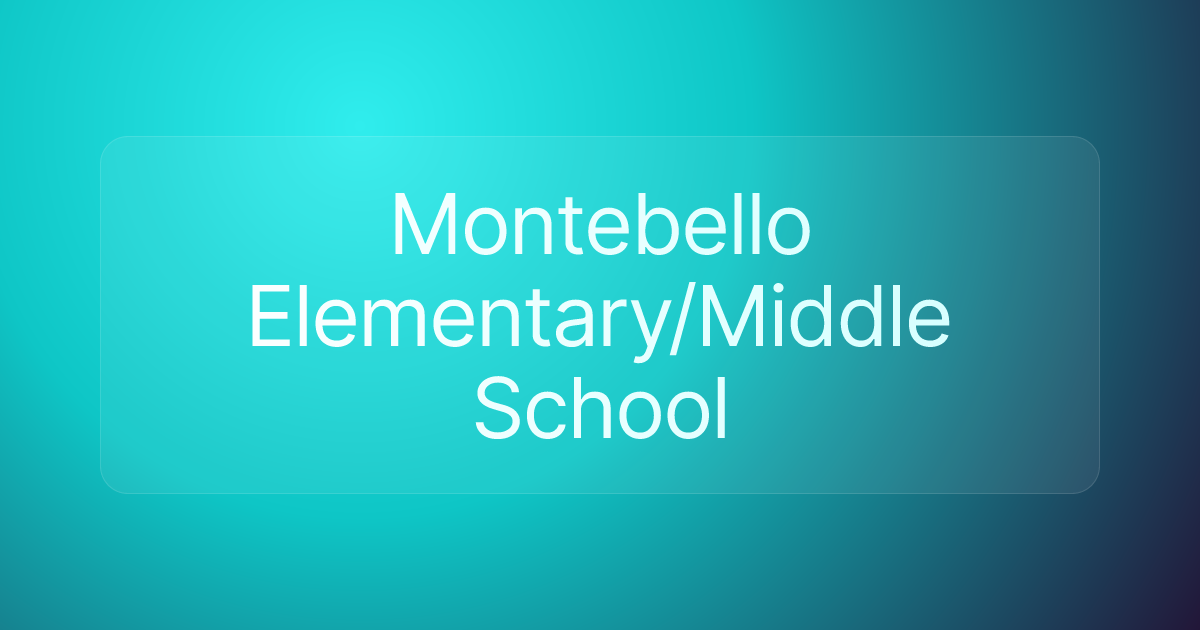 Montebello Elementary/Middle School