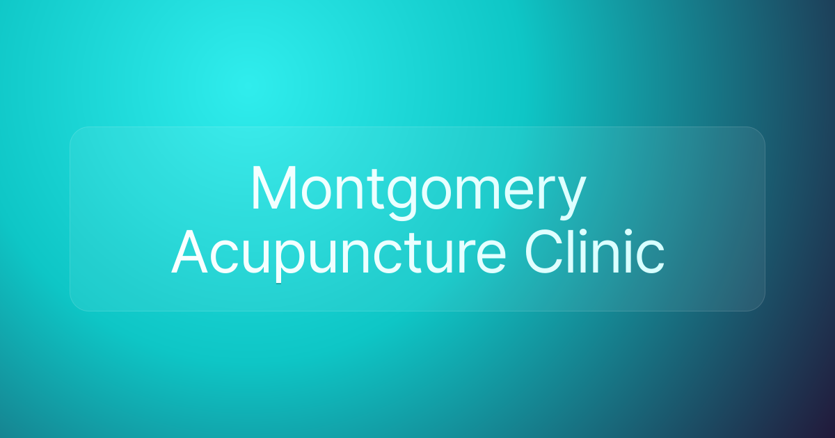 Montgomery Acupuncture Clinic