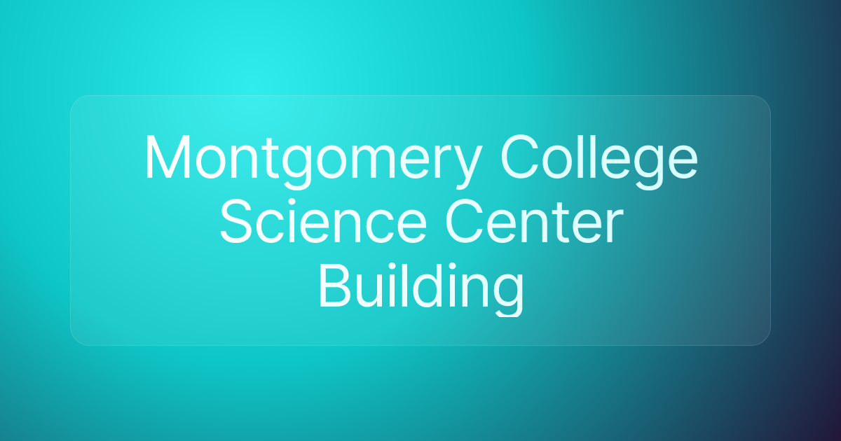 Montgomery College Science Center Building