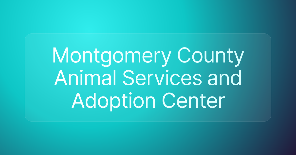 Montgomery County Animal Services and Adoption Center