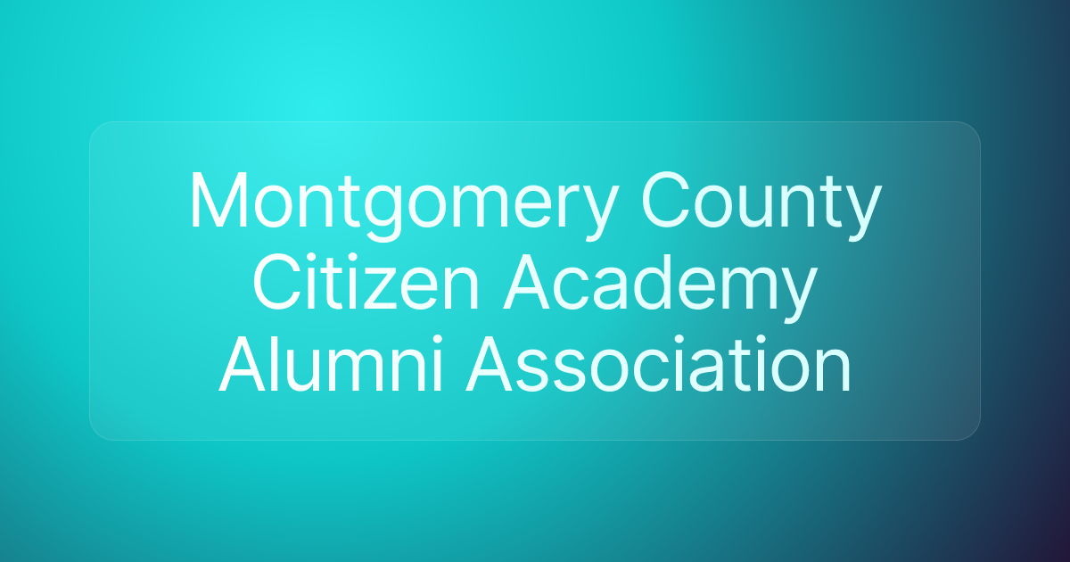 Montgomery County Citizen Academy Alumni Association