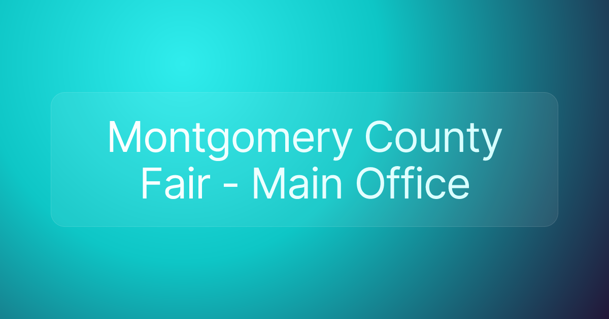 Montgomery County Fair - Main Office