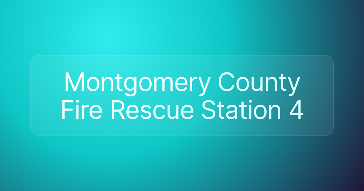 Montgomery County Fire Rescue Station 4