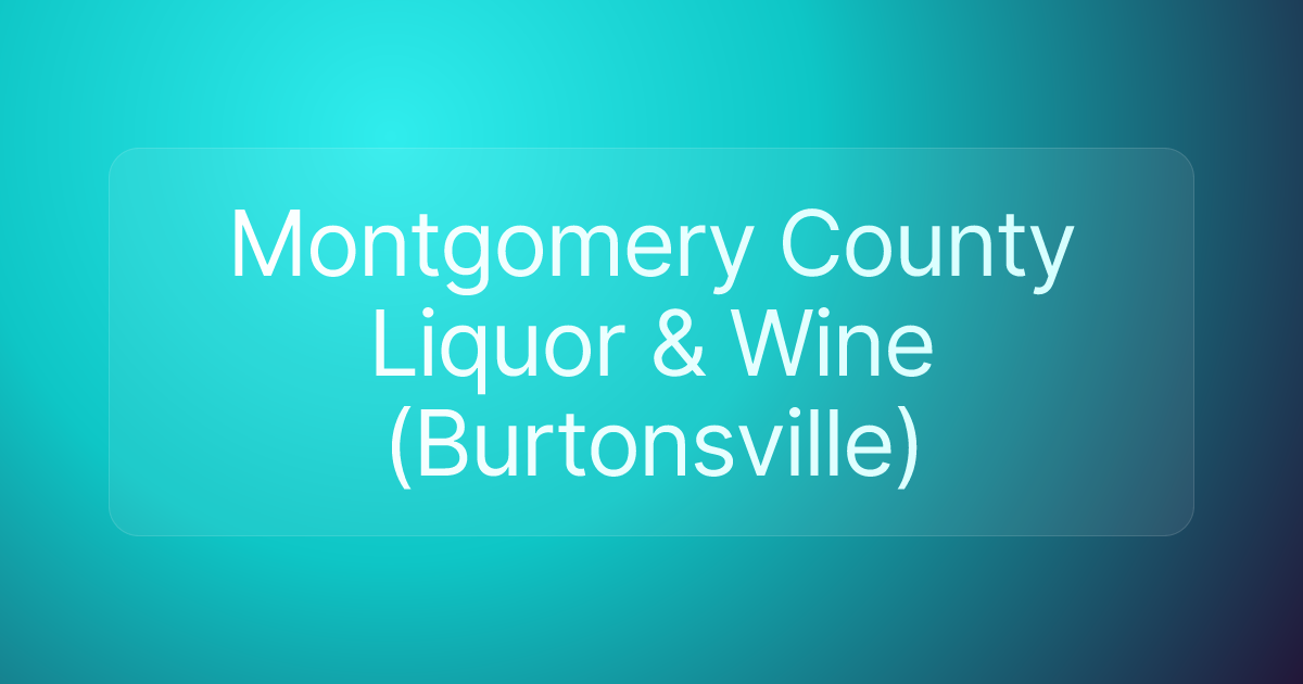 Montgomery County Liquor & Wine (Burtonsville)