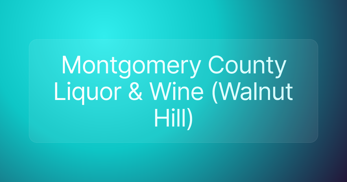 Montgomery County Liquor & Wine (Walnut Hill)