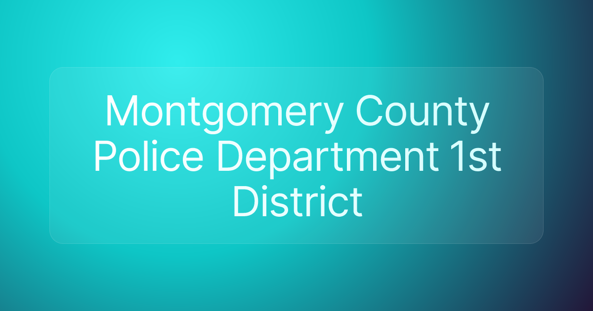 Montgomery County Police Department 1st District