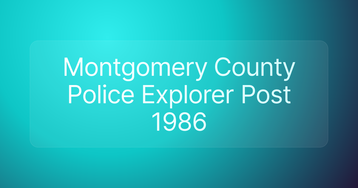 Montgomery County Police Explorer Post 1986