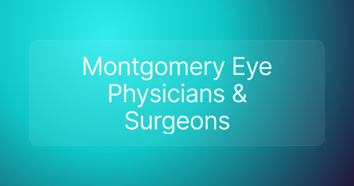 Montgomery Eye Physicians & Surgeons