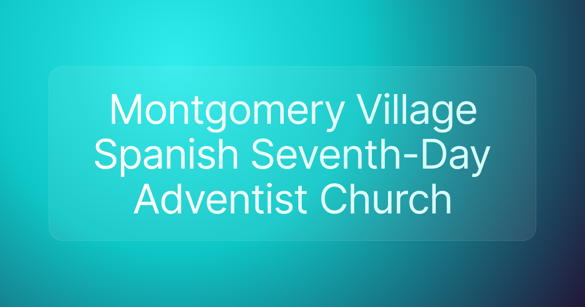 Montgomery Village Spanish Seventh-Day Adventist Church