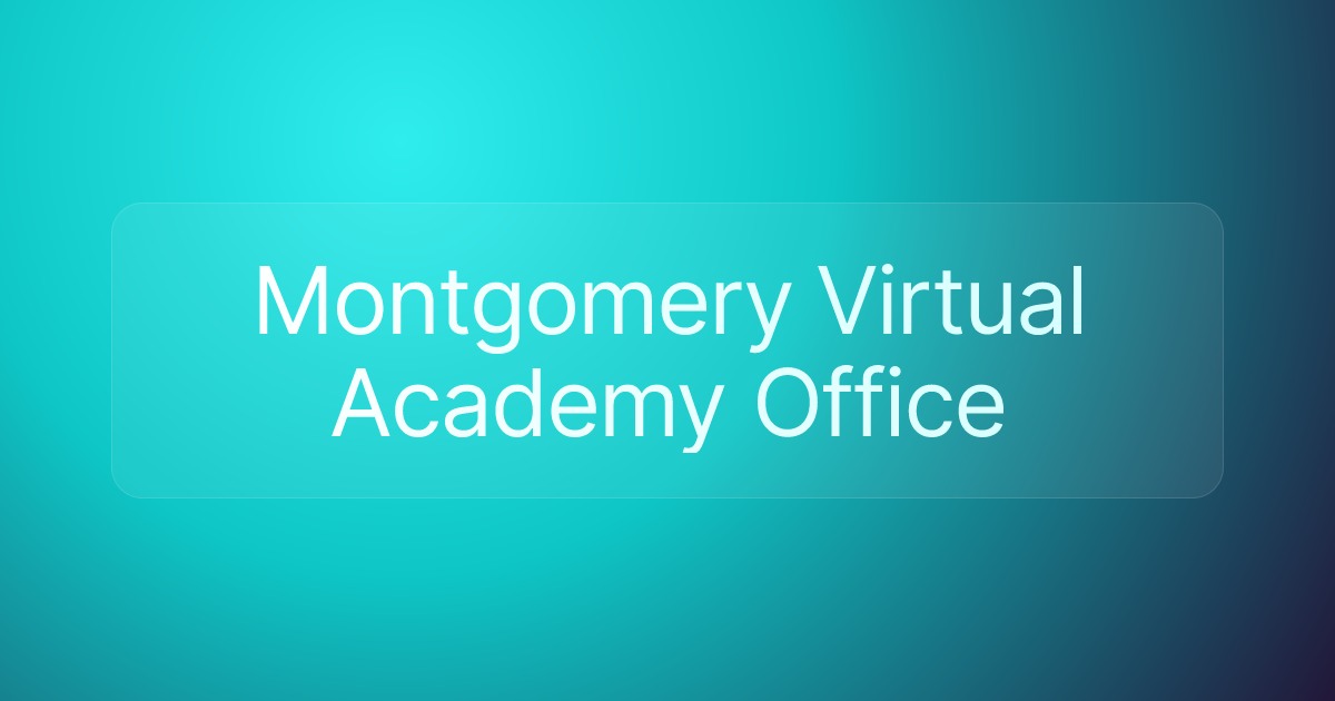 Montgomery Virtual Academy Office