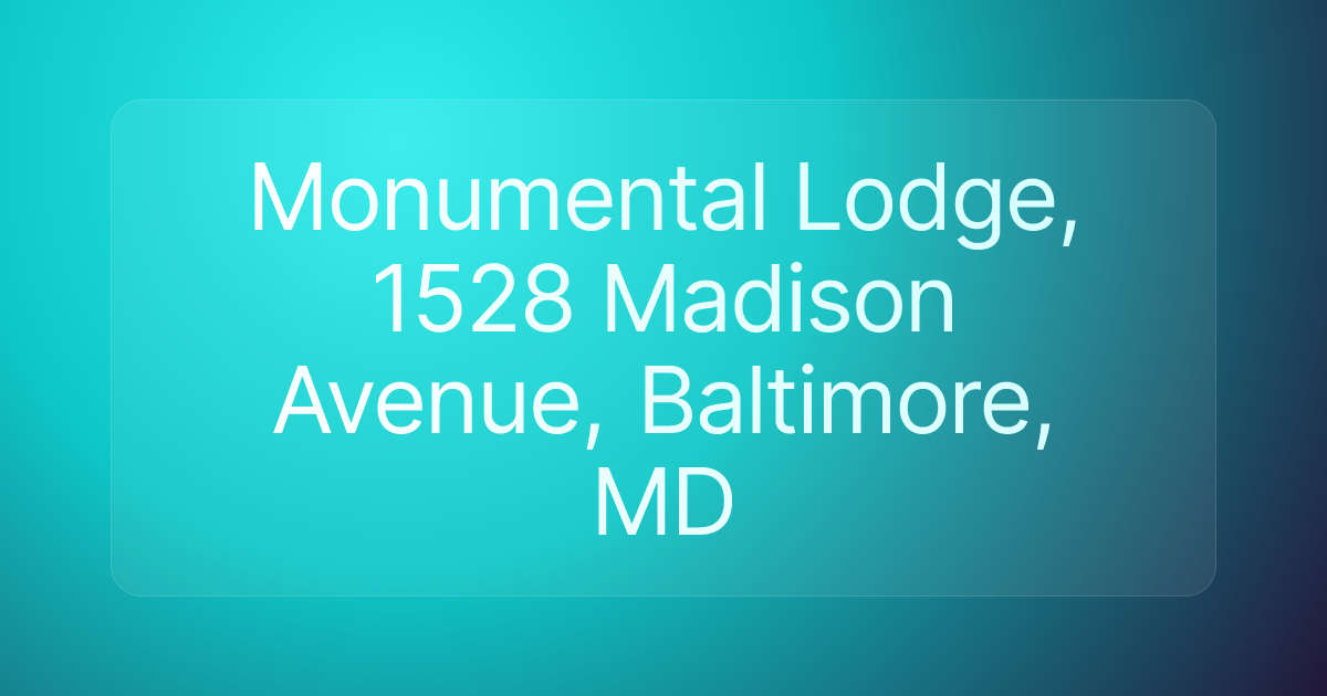 Monumental Lodge, 1528 Madison Avenue, Baltimore, MD