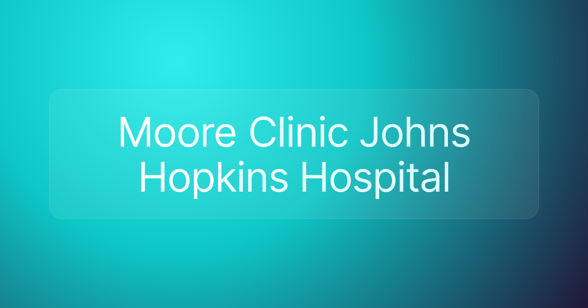 Moore Clinic Johns Hopkins Hospital