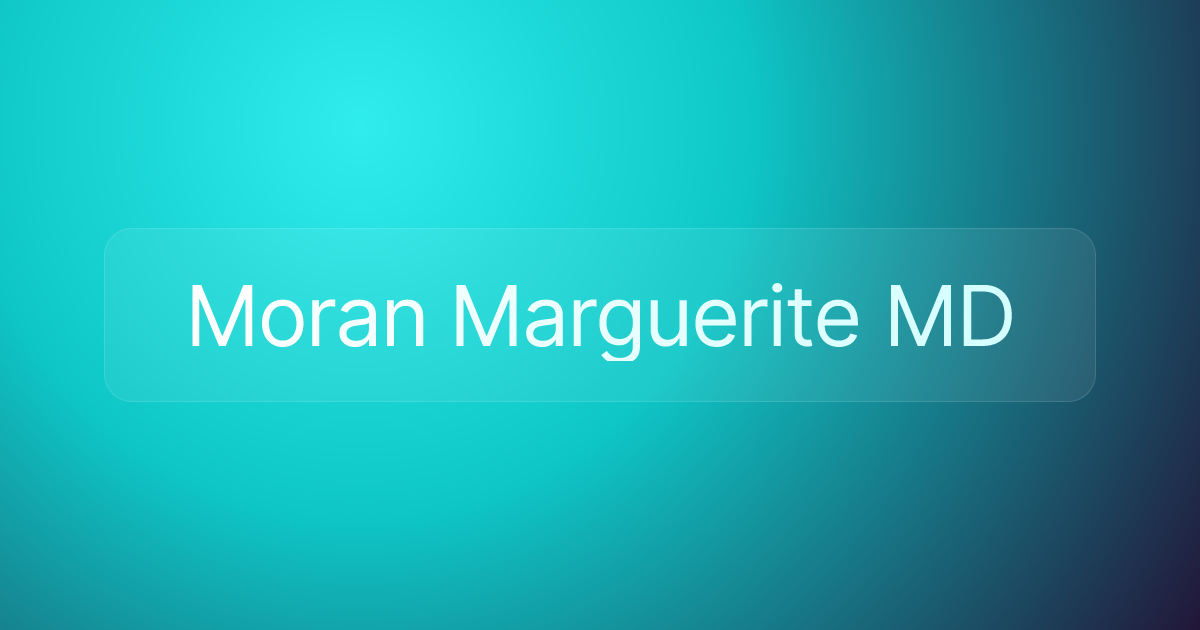 Moran Marguerite MD
