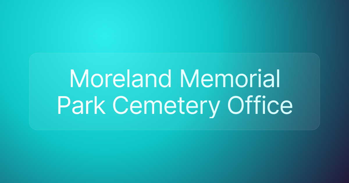 Moreland Memorial Park Cemetery Office