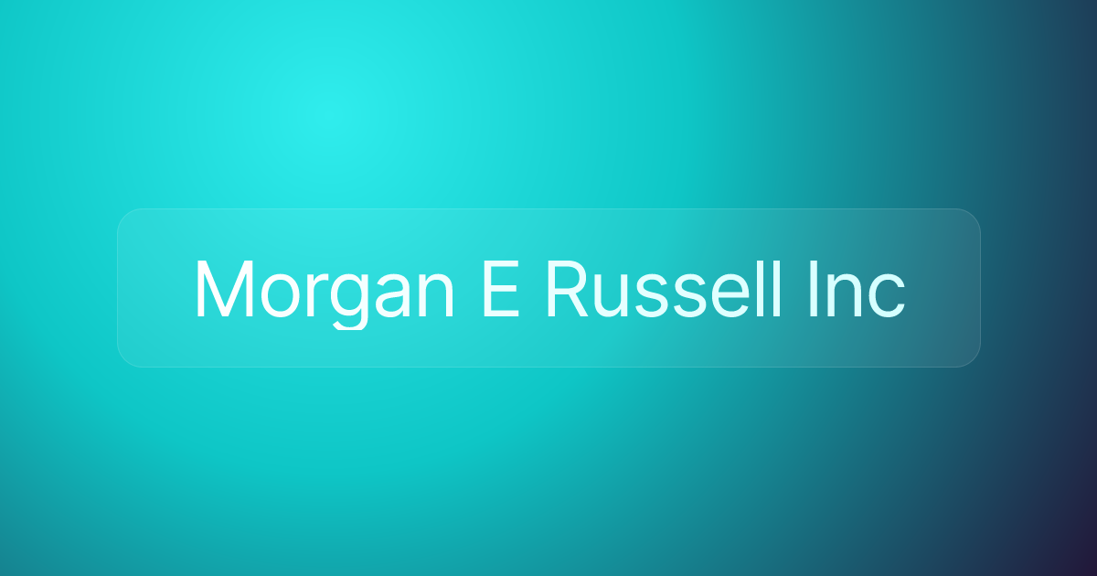 Morgan E Russell Inc