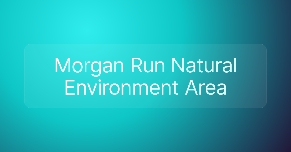 Morgan Run Natural Environment Area