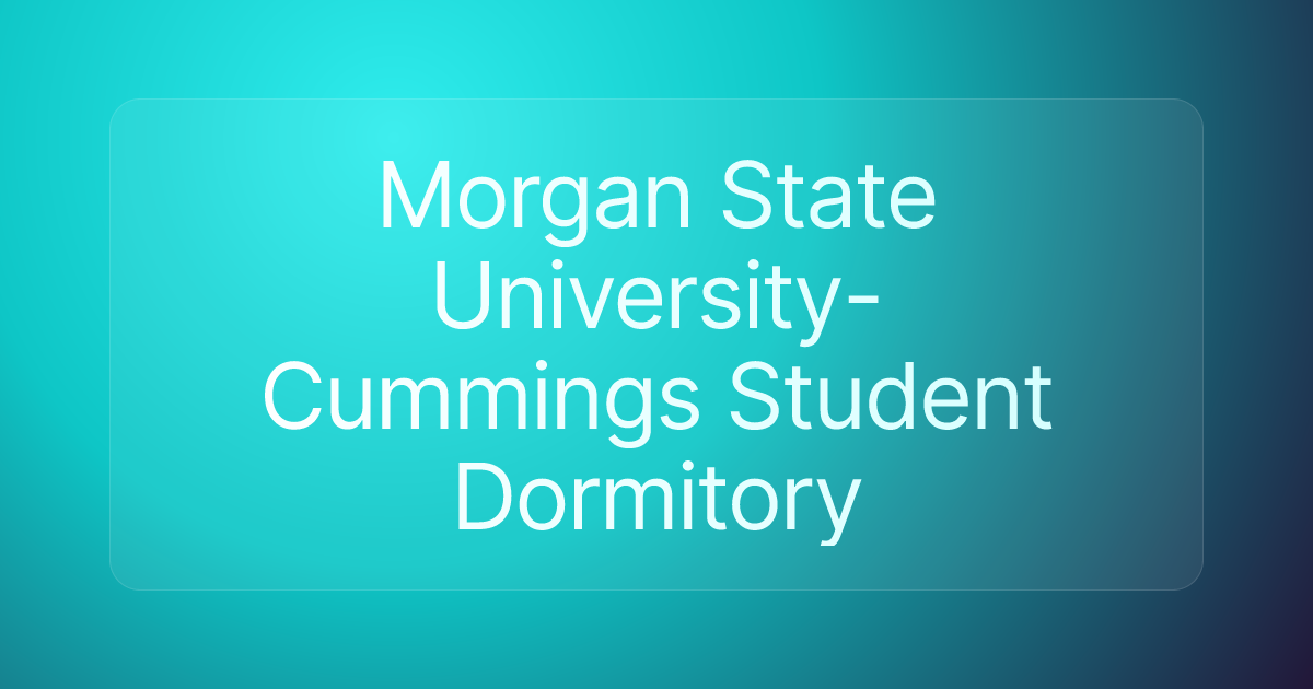 Morgan State University- Cummings Student Dormitory