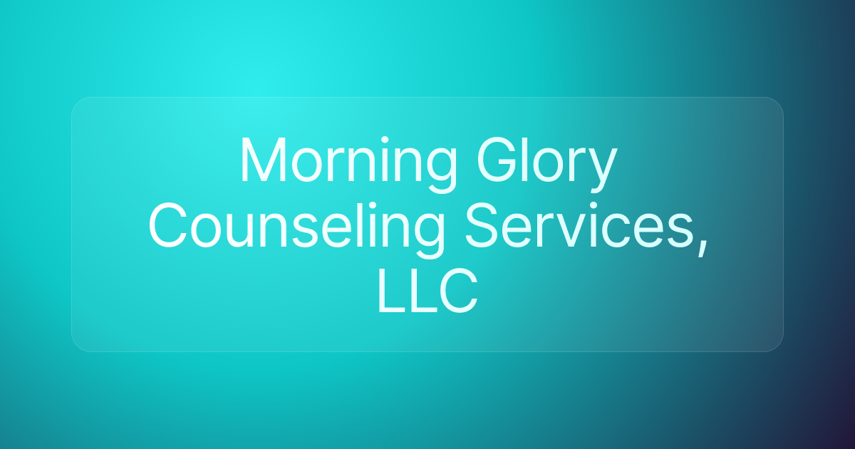 Morning Glory Counseling Services, LLC