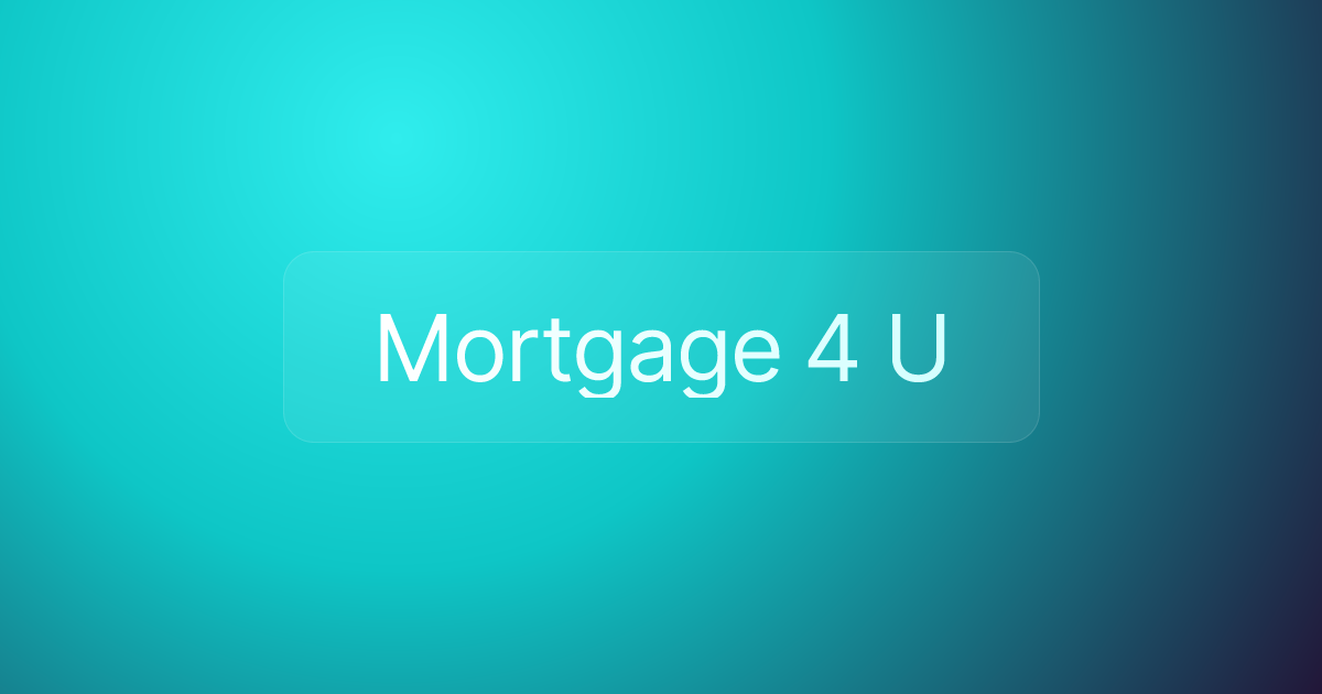 Mortgage 4 U