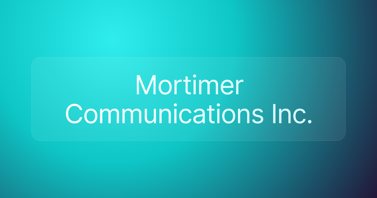 Mortimer Communications Inc.