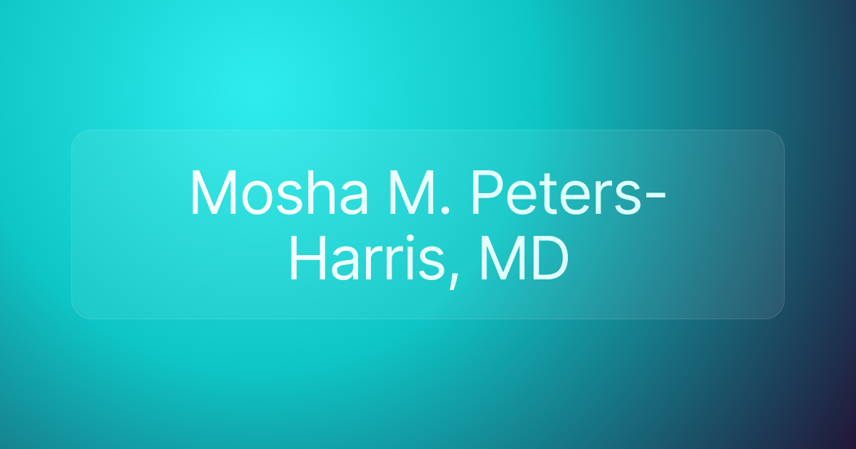 Mosha M. Peters-Harris, MD