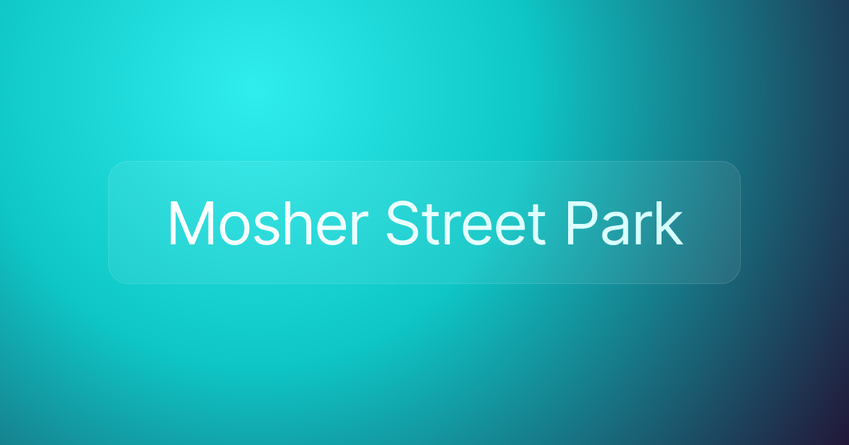 Mosher Street Park