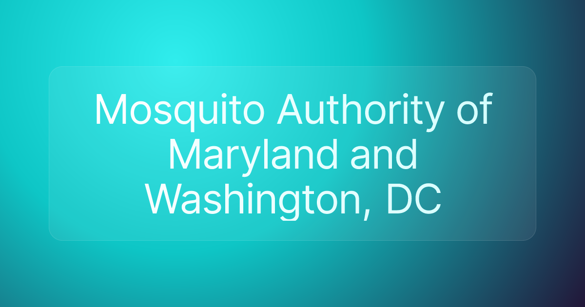 Mosquito Authority of Maryland and Washington, DC