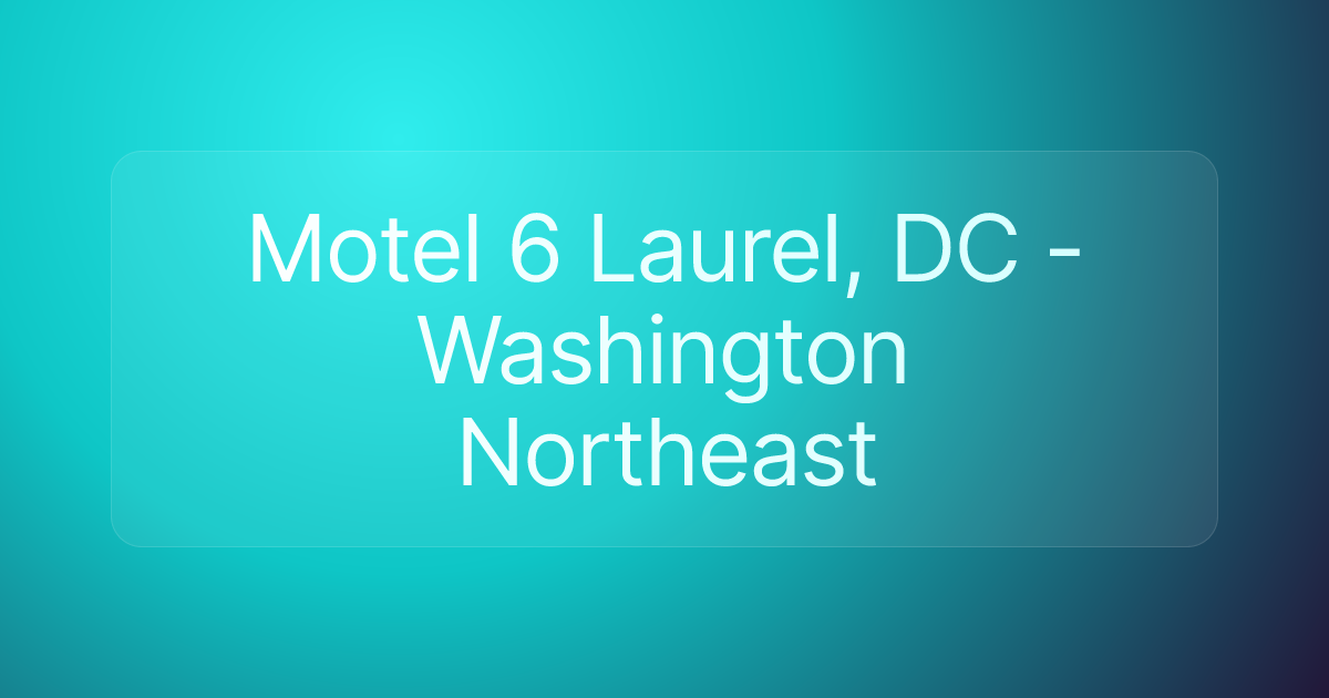 Motel 6 Laurel, DC - Washington Northeast