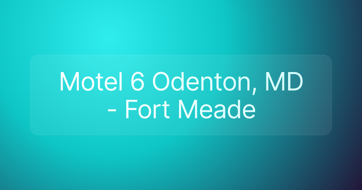 Motel 6 Odenton, MD - Fort Meade