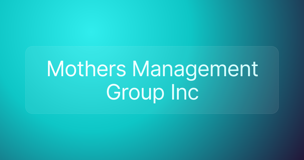 Mothers Management Group Inc