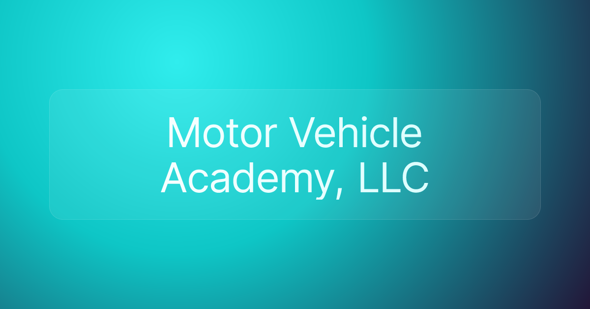 Motor Vehicle Academy, LLC