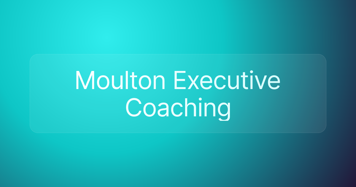 Moulton Executive Coaching