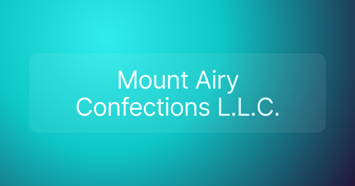 Mount Airy Confections L.L.C.