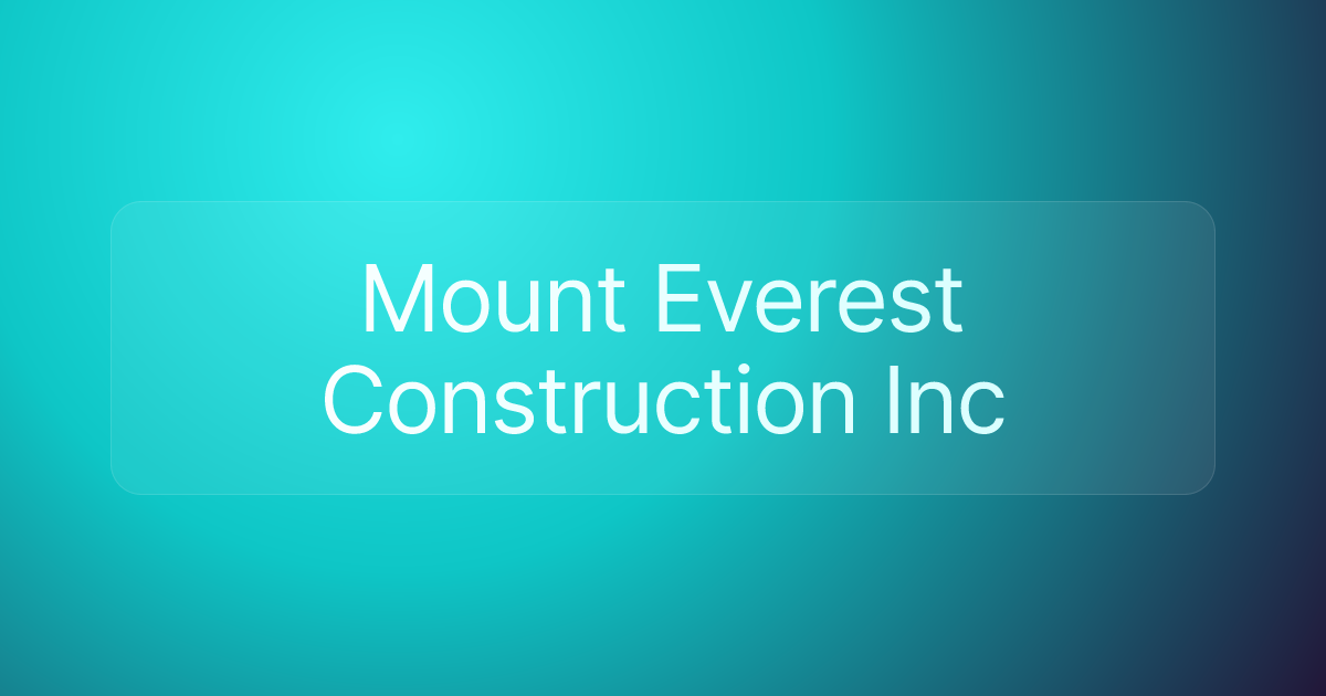Mount Everest Construction Inc