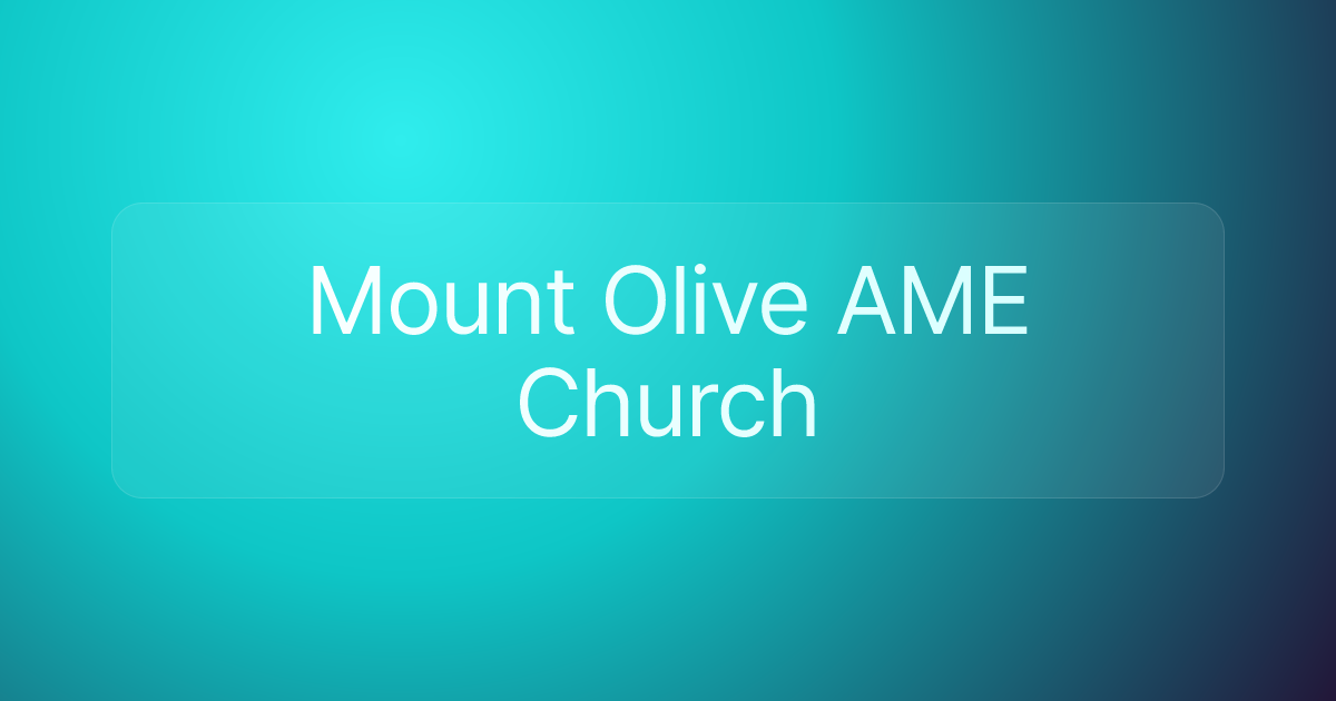Mount Olive AME Church
