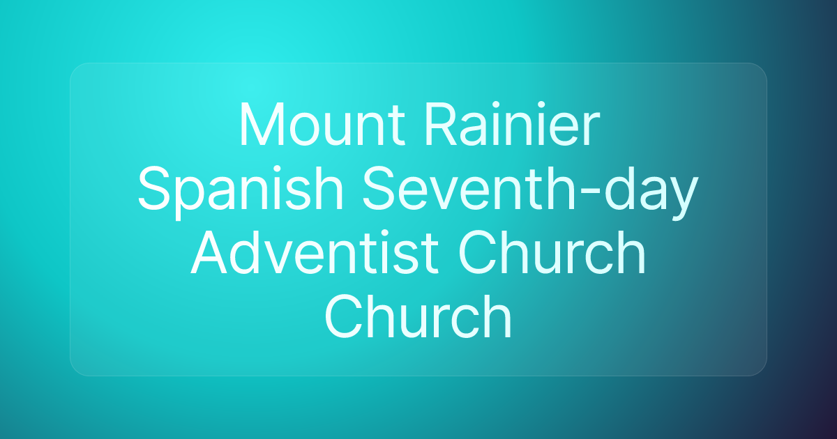 Mount Rainier Spanish Seventh-day Adventist Church Church