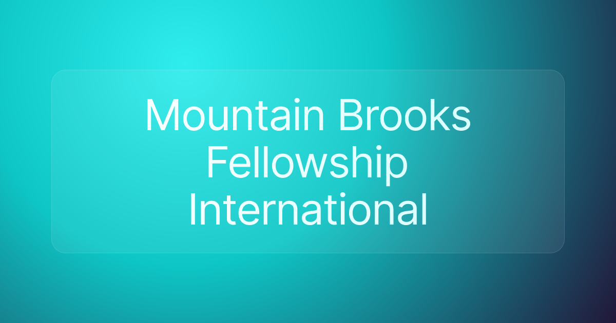 Mountain Brooks Fellowship International