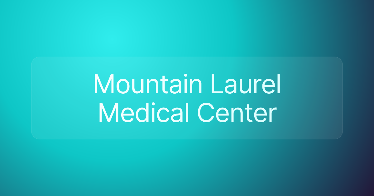 Mountain Laurel Medical Center