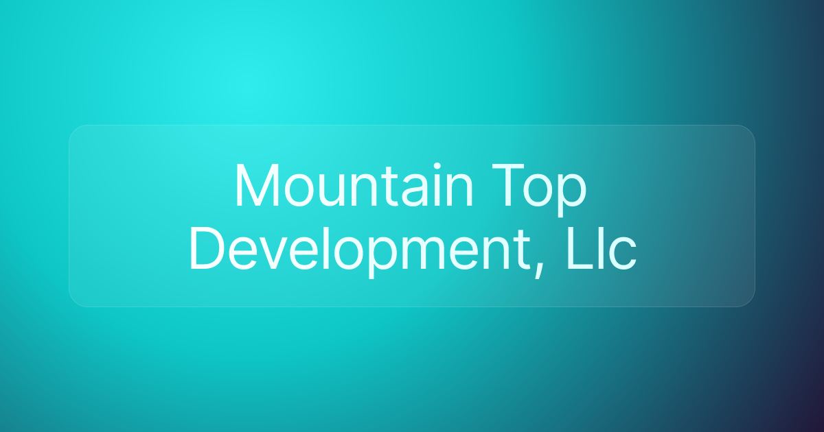 Mountain Top Development, Llc