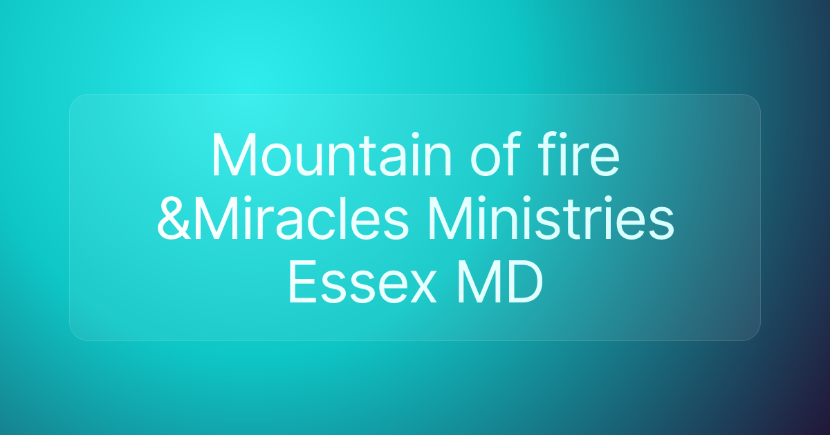 Mountain of fire &Miracles Ministries Essex MD