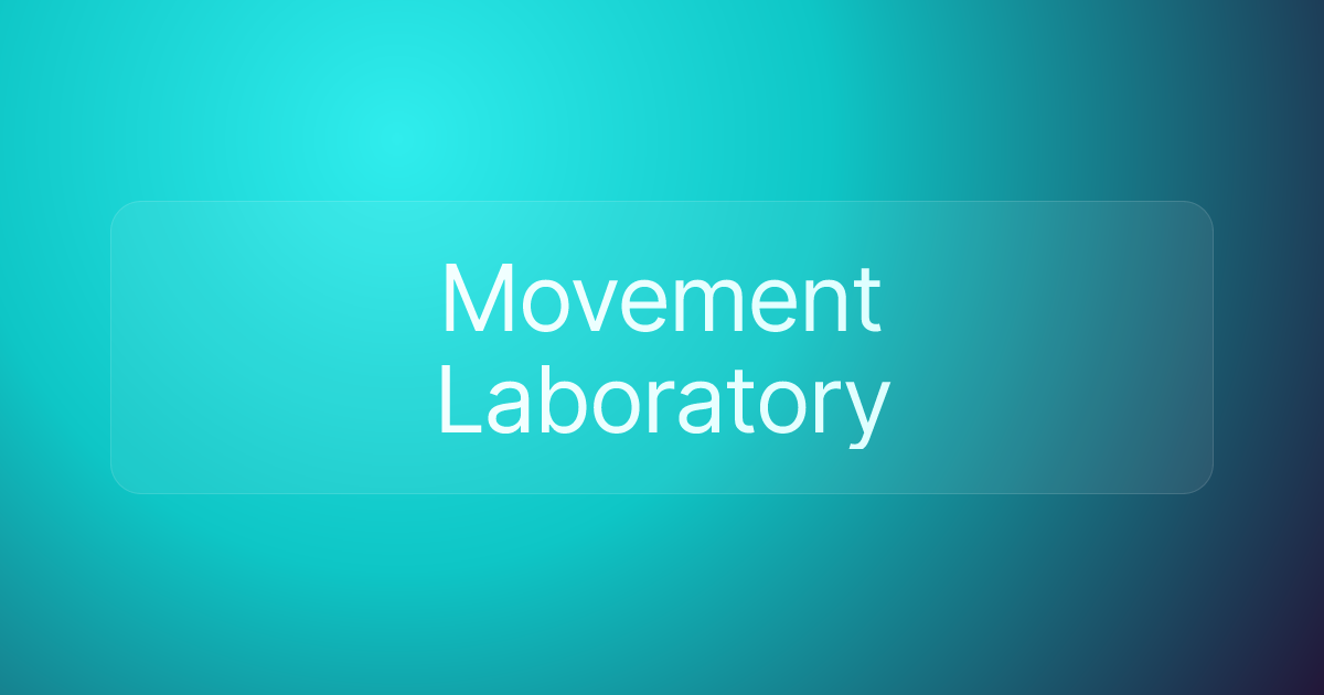 Movement Laboratory