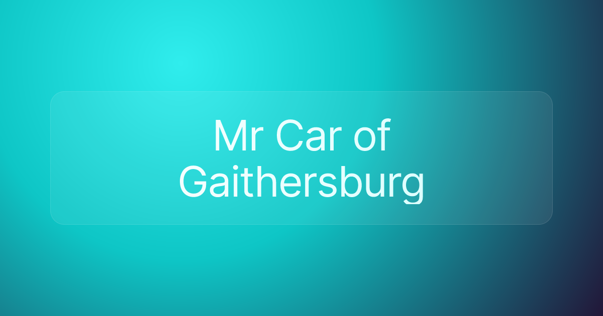 Mr Car of Gaithersburg