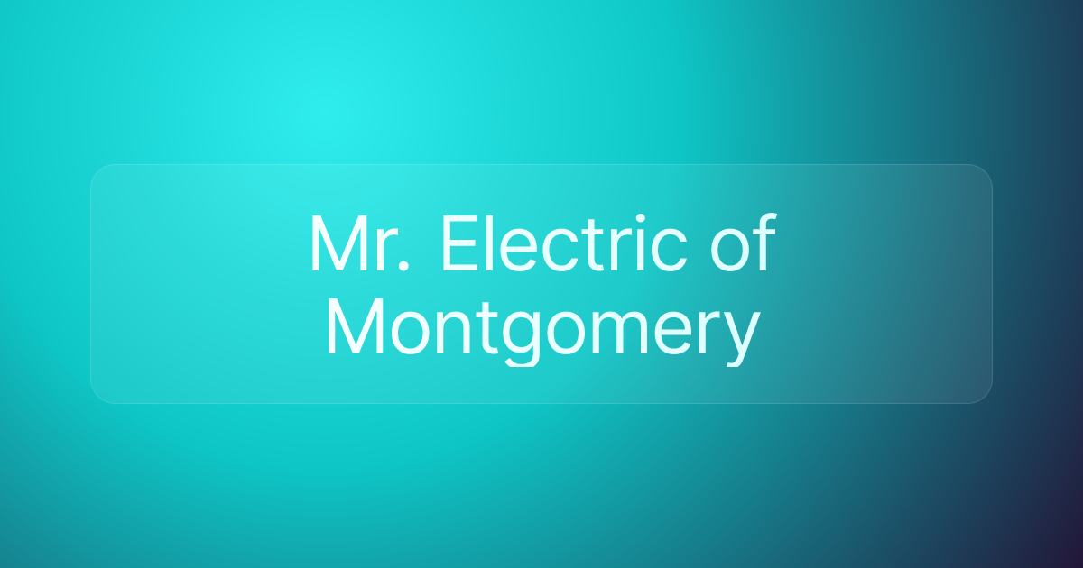Mr. Electric of Montgomery