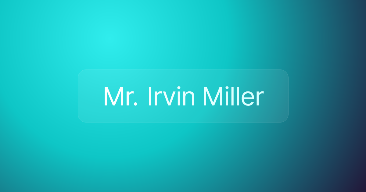 Mr. Irvin Miller